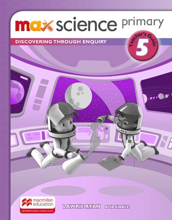 Max Science Primary 5 Teacher's Guide