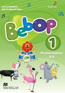 Bebop Level 1 Teacher's Presentation Kit