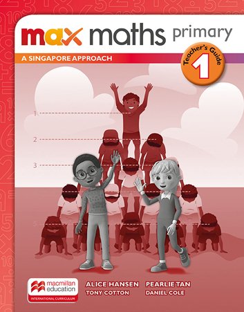 Max Maths Primary A Singapore Approach 1 Teacher's Guide