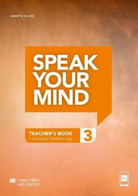 Speak Your Mind 3 Teacher's Edition with Teacher's App