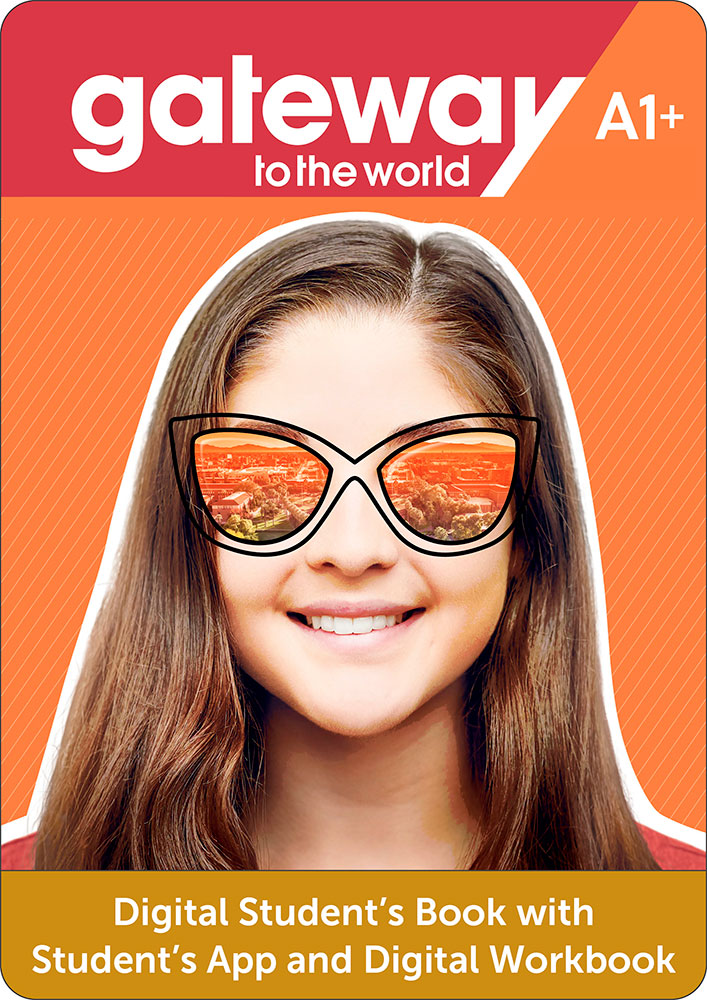 Gateway to the World A1+ Digital Student's Book with Student's App and Digital Workbook!