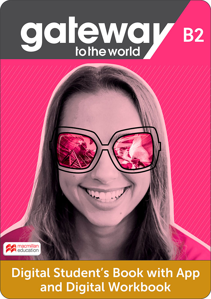 Gateway to the World B2 Digital Student's Book with Student's App and Digital Workbook