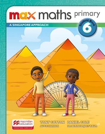 Max Maths Primary A Singapore Approach 6 Student Book