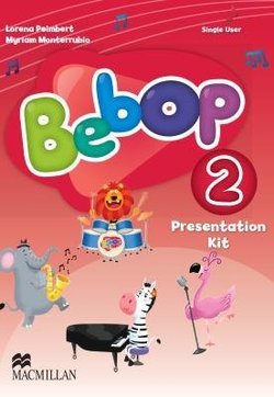 Bebop Level 2 Teacher's Presentation Kit