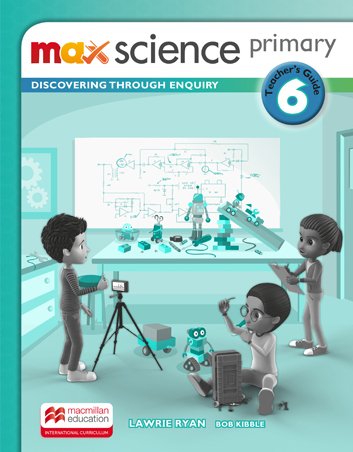 Max Science Primary 6 Teacher's Guide